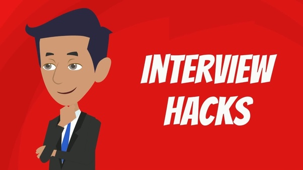 Interview hacks